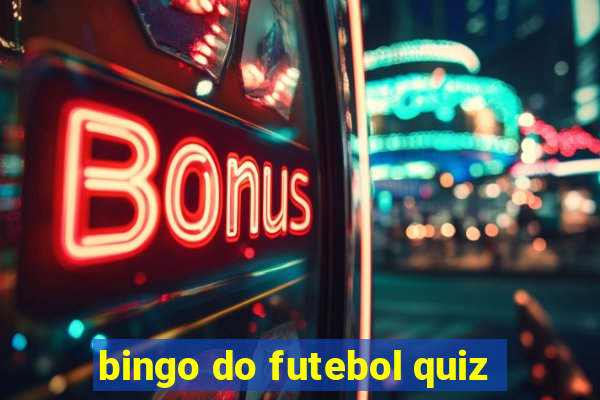 bingo do futebol quiz